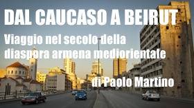 Dal Caucaso a Beirut