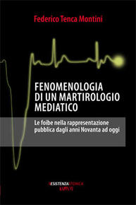 Fenomenologia di un martirologio mediatico